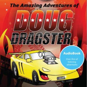 Front cover of Doug Dragster's Audio Book