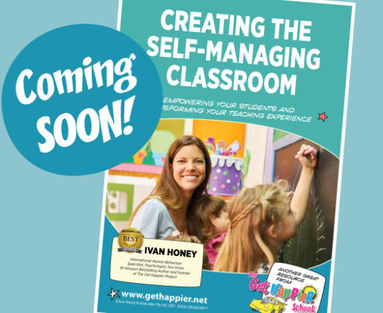 COMING SOON! Creating the Self-Managing Classroom – Get Happier School